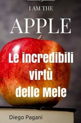 Cover of I Am the Apple - IO Sono La Mela