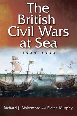 Book cover for The British Civil Wars at Sea, 1638-1653