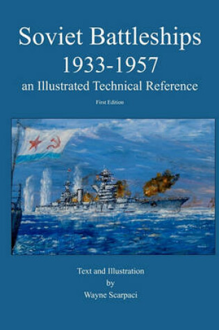 Cover of Soviet Battleships 1933-1957 an Illustrated Technical Reference