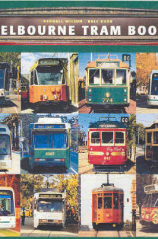 Cover of The Melbourne Tram Book