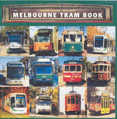 Book cover for The Melbourne Tram Book