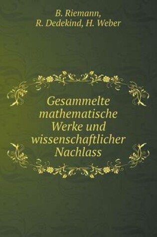 Cover of Gesammelte mathematische Werke und wissenschaftlicher Nachlass