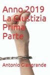 Book cover for Anno 2019 La Giustizia Prima Parte