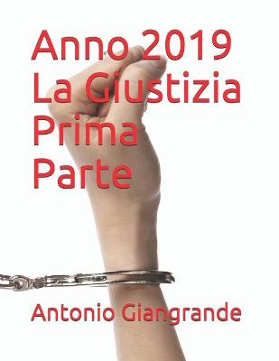 Book cover for Anno 2019 La Giustizia Prima Parte