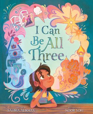 Book cover for I Can Be All Three