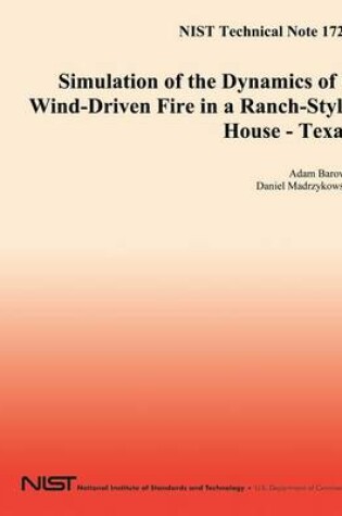 Cover of Simulation of the Dynamcs of a Wind-Driven Fire in a Ranch-Style House - Texas