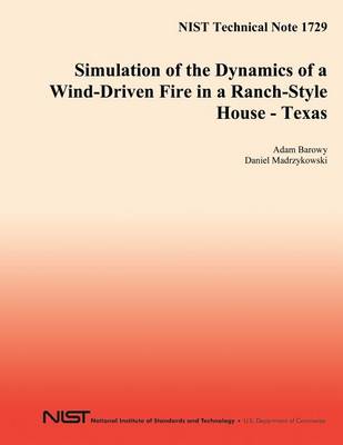 Book cover for Simulation of the Dynamcs of a Wind-Driven Fire in a Ranch-Style House - Texas