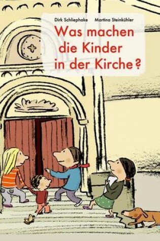 Cover of Was Machen Die Kinder in Der Kirche?