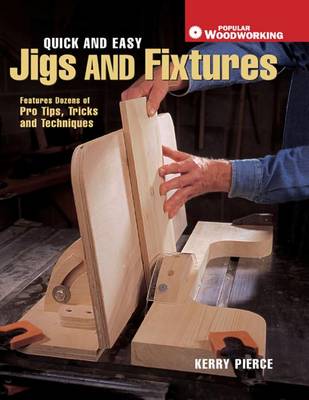 Cover of Quick & Easy Jigs and Fixtures