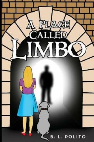 Cover of A Place Called Limbo: Book One