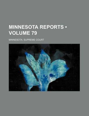 Book cover for Minnesota Reports (Volume 79)