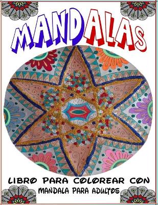 Book cover for Mandalas Libro Para Colorear Con Mandala Para Adultos