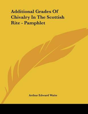 Book cover for Additional Grades of Chivalry in the Scottish Rite - Pamphlet