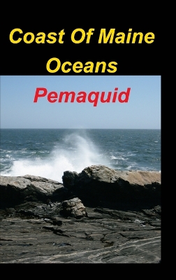 Book cover for Coast Of Maine Oceans Pemaquid