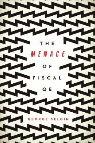 Cover of The Menace of Fiscal QE