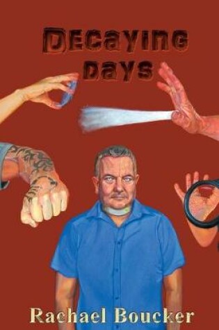 Cover of Decaying Days