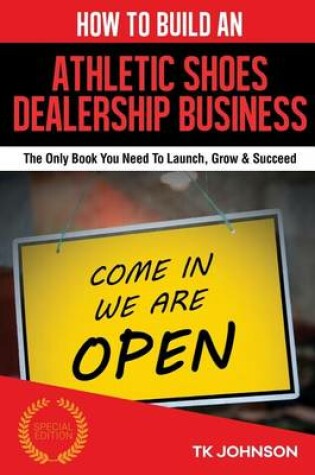 Cover of How to Build an Athletic Shoes Dealership Business (Special Edition)