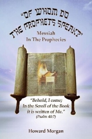 Cover of Of Whom Do the Prophets Speak?