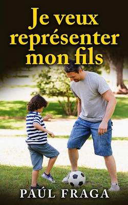 Book cover for Je veux representer mon fils