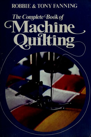 Cover of The Complete Book of Machine Quilting