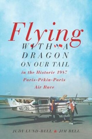 Cover of Flying with a Dragon on Our Tail