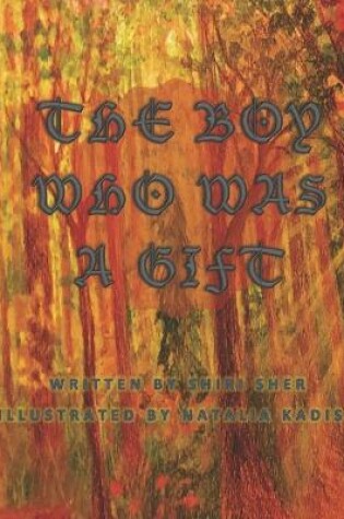 Cover of The Boy Who Was a Gift