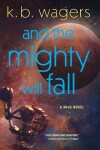 Book cover for And the Mighty Will Fall