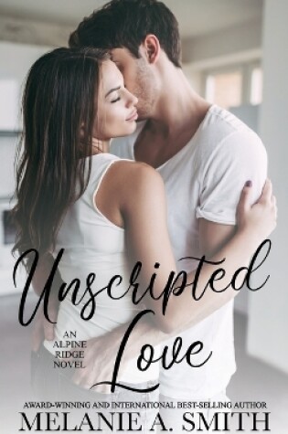 Cover of Unscripted Love