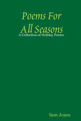 Book cover for Poems for All Seasons : A Collection of Holiday Poems