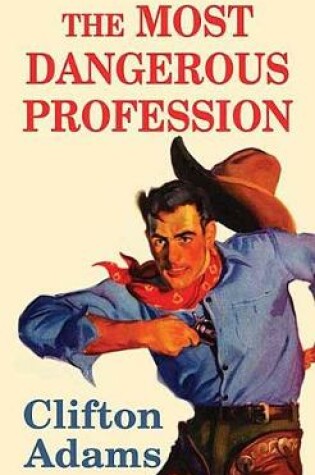 Cover of The Most Dangerous Profession