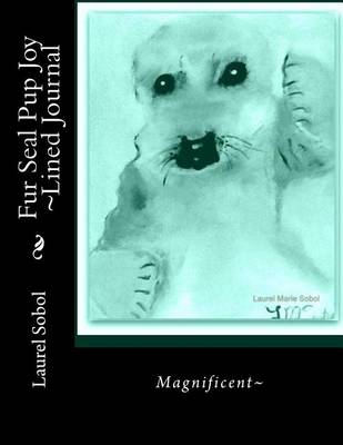 Book cover for Fur Seal Pup Joy Lined Journal