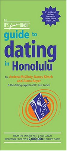 Cover of The It's Just Lunch Guide to Dating in Honolulu