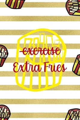 Cover of Exercise Extra Fries