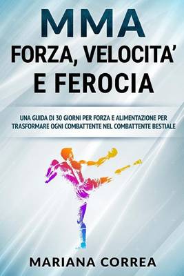 Book cover for Mma Forza, Velocita E Ferocia