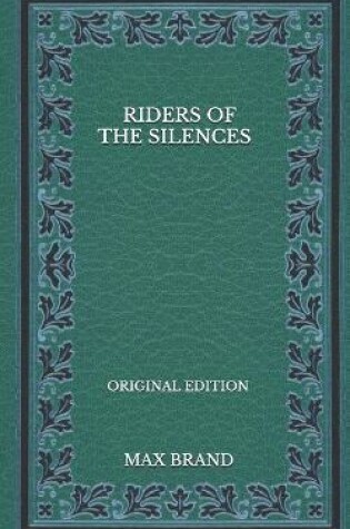 Cover of Riders Of The Silences - Original Edition