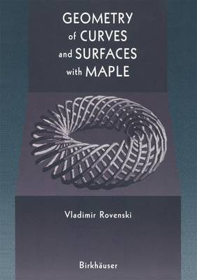 Book cover for Geometry of Curves and Surfaces with MAPLE