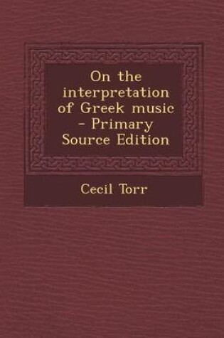 Cover of On the Interpretation of Greek Music