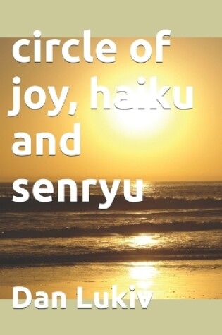 Cover of circle of joy, haiku and senryu