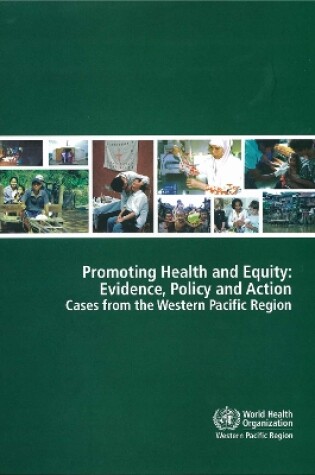 Cover of Promoting Health and Equity: Evidence Policy and Action