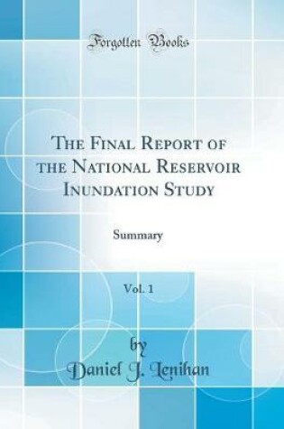 Cover of The Final Report of the National Reservoir Inundation Study, Vol. 1