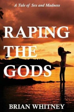 Cover of Raping the Gods