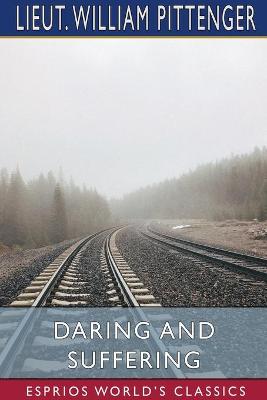 Book cover for Daring and Suffering (Esprios Classics)