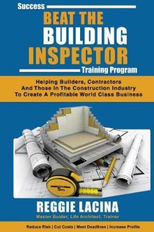 Cover of Beat the Building Inspector Success Training Program