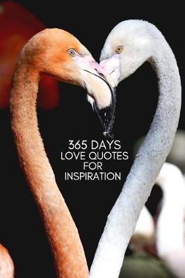 Book cover for 365 Days Love Quotes For Inspiration