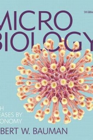 Cover of Microbiology with Diseases by Taxonomy Plus Mastering Microbiology with Pearson Etext -- Access Card Package