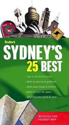 Book cover for Fodor's Sydney's 25 Best, 4th Edition