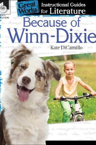 Cover of Because of Winn-Dixie: An Instructional Guide for Literature