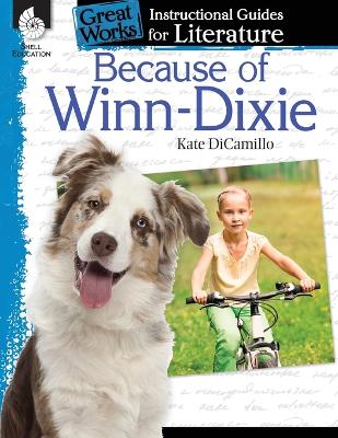 Cover of Because of Winn-Dixie: An Instructional Guide for Literature