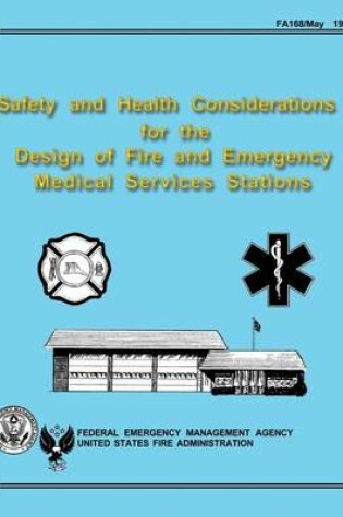 Cover of Safety and Health Considerations for the Design of Fire and Emergency Medical Services Stations