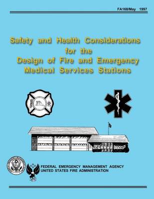 Book cover for Safety and Health Considerations for the Design of Fire and Emergency Medical Services Stations